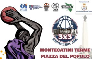 3×3 Streetball delle Terme. Il 27 e 28 Maggio in Piazza del Popolo a Montecatini