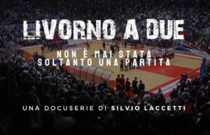 “Livorno a Due”, il regista Silvio Laccetti lavora ad una docuserie sulla grande rivalità tra Pielle e Libertas